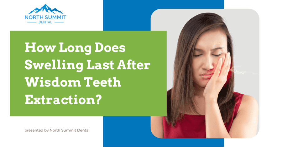How Long Does Swelling Last After Wisdom Teeth Extraction?